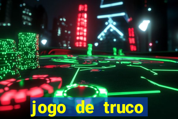 jogo de truco smart truco